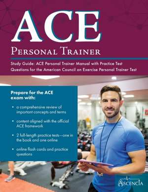 ACE Personal Trainer Study Guide de Ace Personal Trainer Exam Prep Team