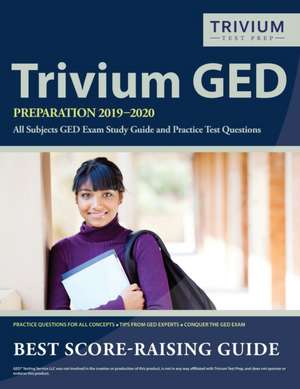 Trivium GED Preparation 2019-2020 All Subjects de Trivium All Subjects Exam Prep Team