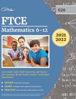 FTCE Mathematics 6-12 (026) Study Guide de Tbd