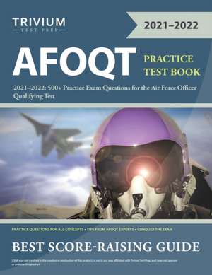 AFOQT Practice Test Book 2021-2022 de Tbd