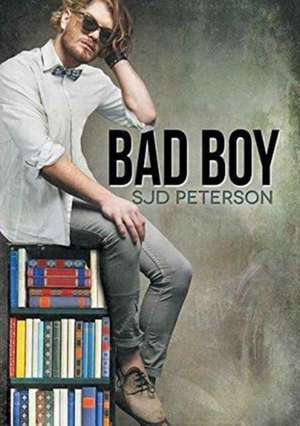 Bad Boy (Translation) de Sjd Peterson