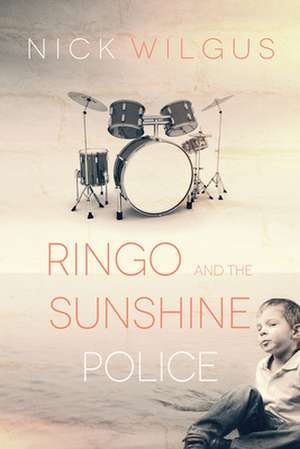 Ringo and the Sunshine Police de Nick Wilgus