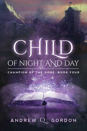 Child of Night and Day de Andrew Q. Gordon