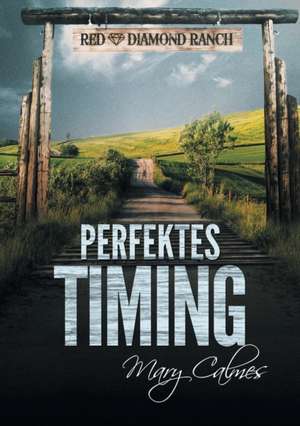 Perfektes Timing (Translation) de Mary Calmes