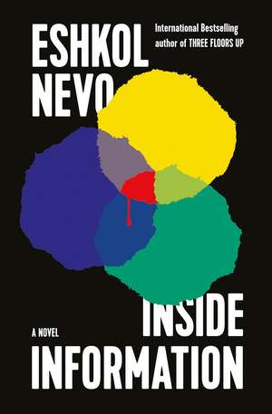 Inside Information: A Novel de Eshkol Nevo