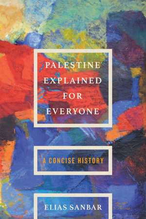 Palestine Explained for Everyone de Elias Sanbar