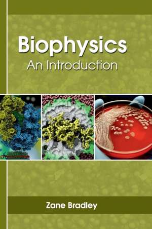 Biophysics de Zane Bradley