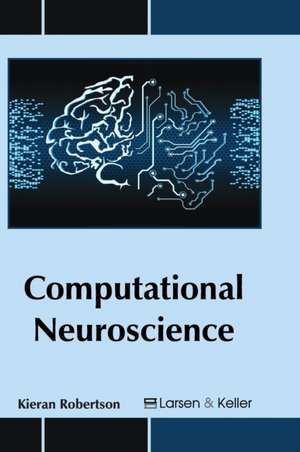 Computational Neuroscience de Kieran Robertson