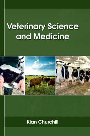 Veterinary Science and Medicine de Kian Churchill