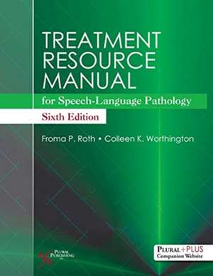 Treatment Resource Manual for Speech-Language Pathology de Colleen K. Worthington