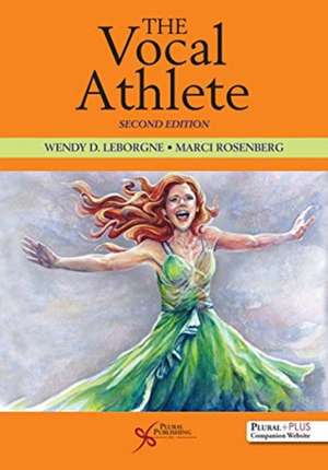 The Vocal Athlete de Wendy D. LeBorgne