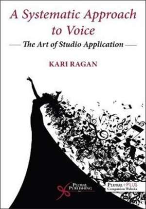 Systematic Approach to Voice de Kari Ragan