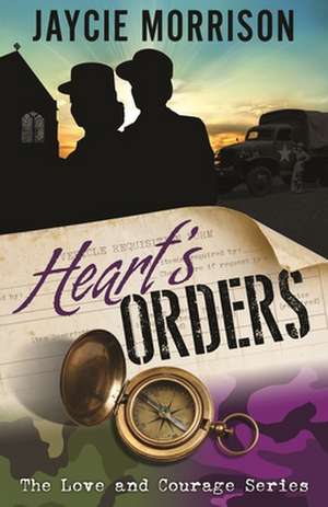 Heart's Orders de Jaycie Morrison