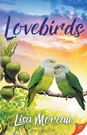 Lovebirds de Lisa Moreau