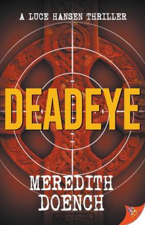 Deadeye de Meredith Doench