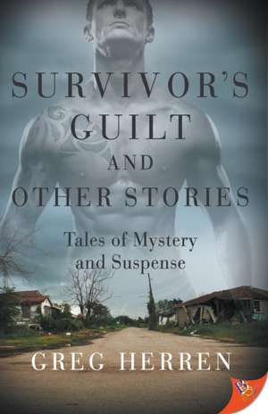 Survivor's Guilt and Other Stories de Greg Herren