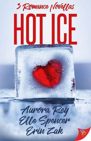 Hot Ice de Aurora Rey