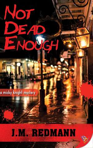 Not Dead Enough de J. M. Redmann