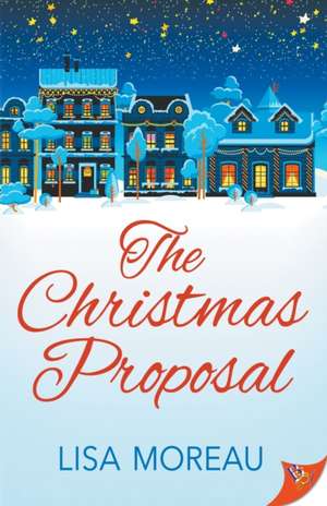 The Christmas Proposal de Lisa Moreau
