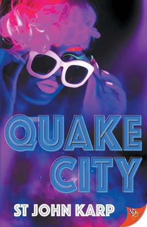 Quake City de St John Karp