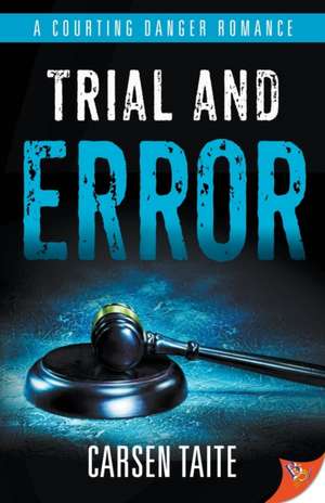 Trial and Error de Carsen Taite