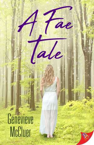 A Fae Tale de Genevieve McCluer