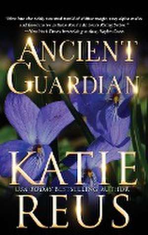 Ancient Guardian de Katie Reus