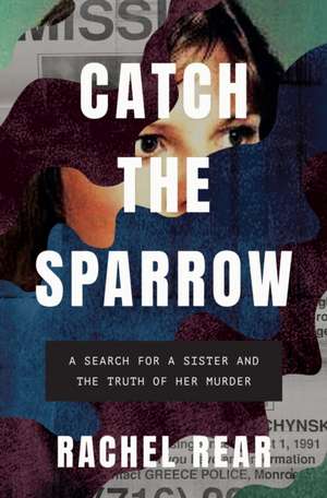 Catch the Sparrow de Rachel Rear