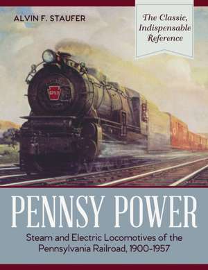 Pennsy Power de Alvin F. Staufer