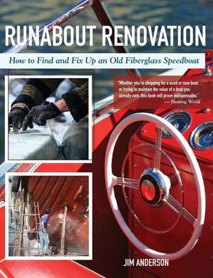 Runabout Renovation de Jim Anderson