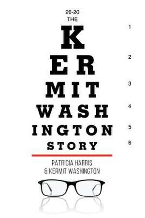 20-20 the Kermit Washington Story de Patricia Harris