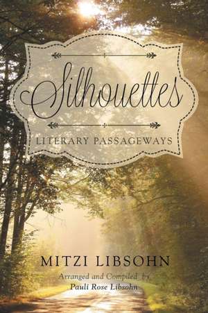 Silhouettes de Mitzi Libsohn