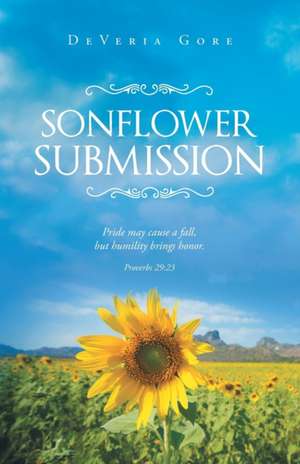 Sonflower Submission de Deveria Gore