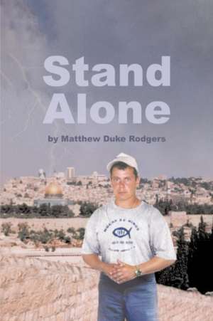 Stand Alone de Matthew Duke Rodgers