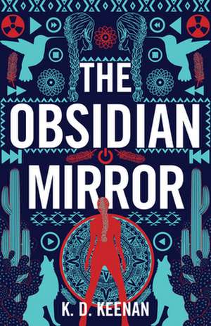 The Obsidian Mirror de K. D. Keenan