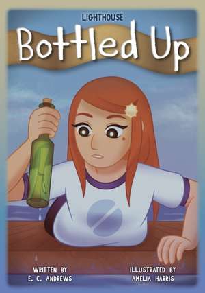 Bottled Up de E C Andrews