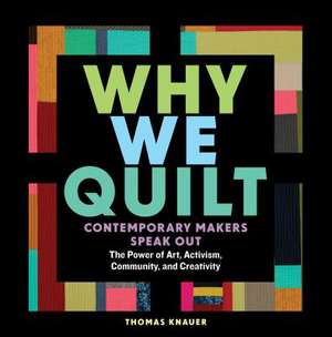 Why We Quilt de Thomas Knauer