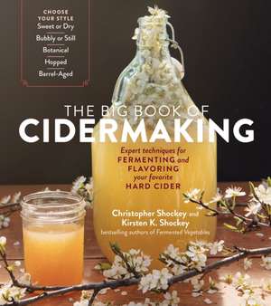 The Big Book of Cidermaking de Christopher Shockey