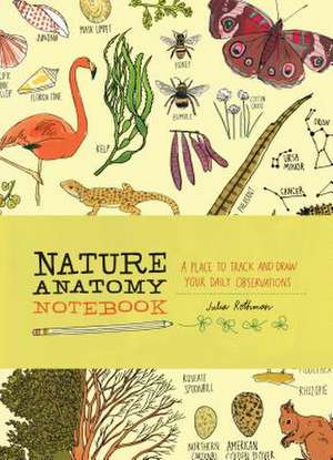 Nature Anatomy Notebook de Julia Rothman