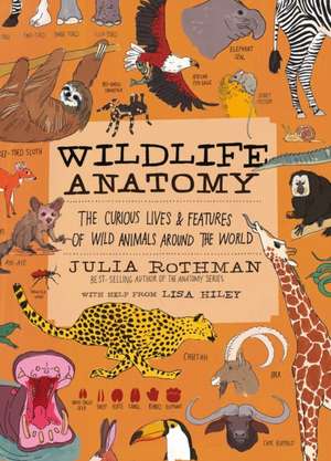 Wildlife Anatomy de Julia Rothman