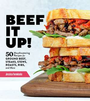 Beef It Up! de Jessica Formicola