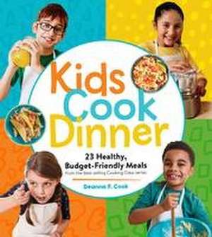 Kids Cook Dinner de Deanna F. Cook