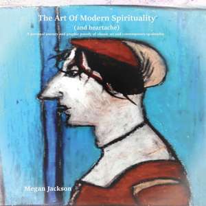 The Art of Modern Spirituality (and heartbreak) de Megan Jackson