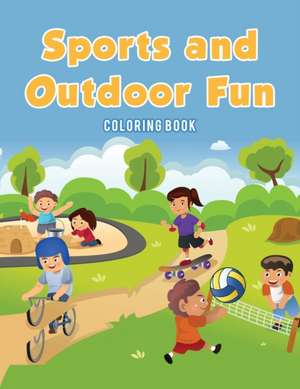 Sports and Outdoor Fun Coloring Book de Coloring Pages for Kids