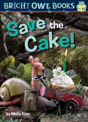 Save the Cake! de Molly Coxe