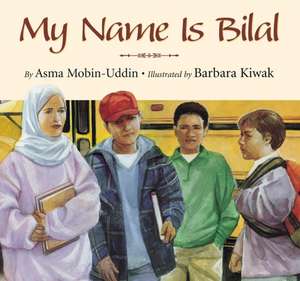 My Name is Bilal de A Mobin–uddin