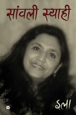 Saanwali Syaahi de Ila