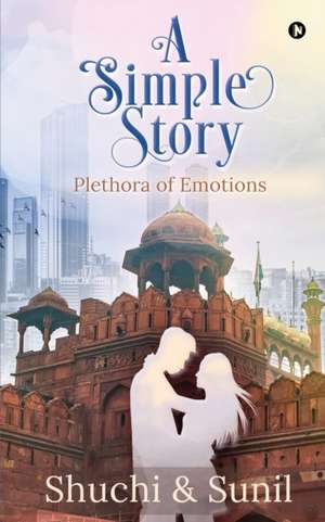 A Simple Story: Plethora of Emotions de Sunil