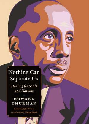 Nothing Can Separate Us de Howard Thurman