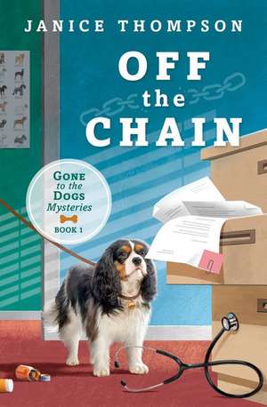 Off the Chain de Janice Thompson